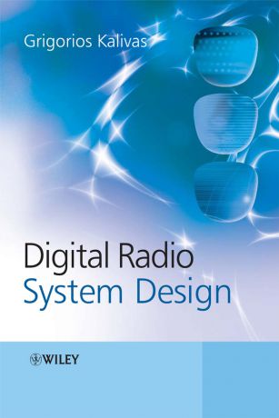 Grigorios Kalivas Digital Radio System Design