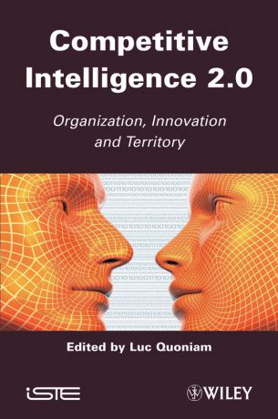 Luc Quoniam Competitive Inteligence 2.0. Organization, Innovation and Territory