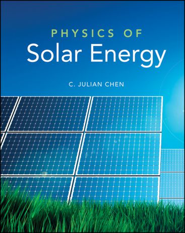 C. Chen Julian Physics of Solar Energy