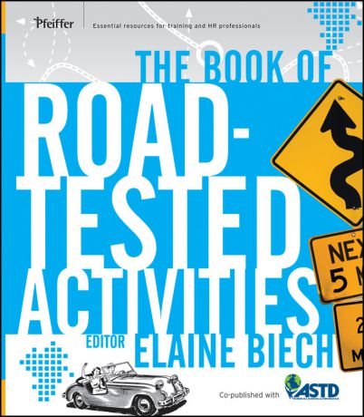 Elaine Biech The Book of Road-Tested Activities