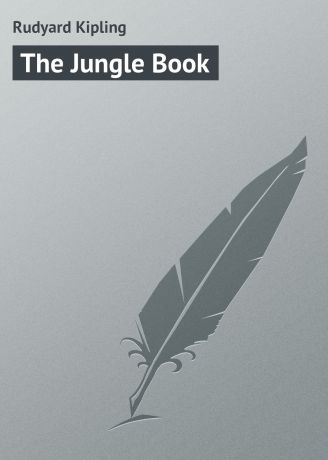 Редьярд Киплинг The Jungle Book