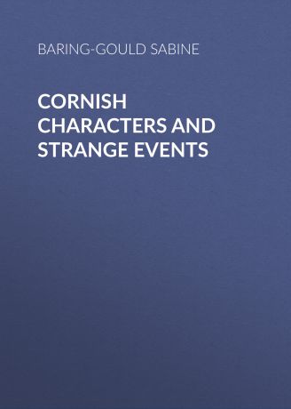Baring-Gould Sabine Cornish Characters and Strange Events