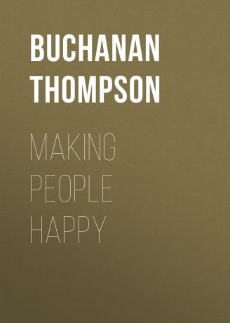 Buchanan Thompson Making People Happy
