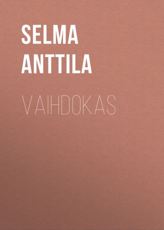 Anttila Selma Vaihdokas