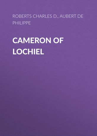 Aubert de Gaspé Philippe Cameron of Lochiel