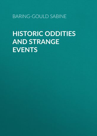 Baring-Gould Sabine Historic Oddities and Strange Events