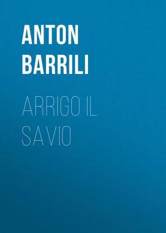 Barrili Anton Giulio Arrigo il savio