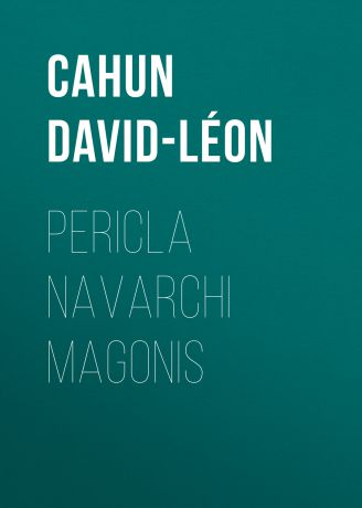 Cahun David-Léon Pericla Navarchi Magonis