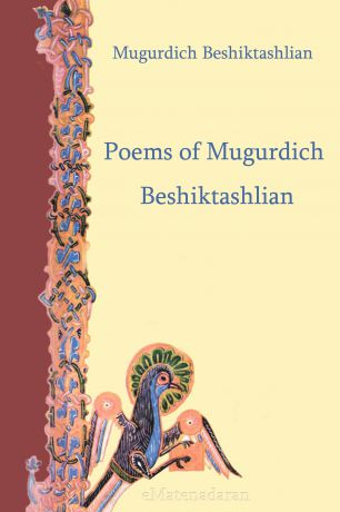 Beshiktashlian Mugurdich Poems of Mugurdich Beshiktashlian