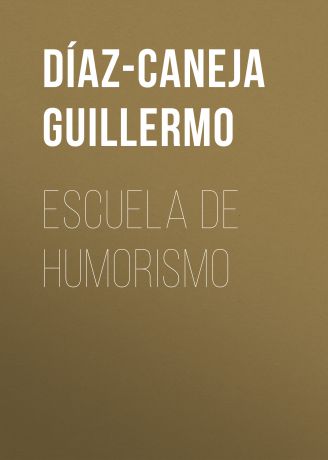 Díaz-Caneja Guillermo Escuela de Humorismo