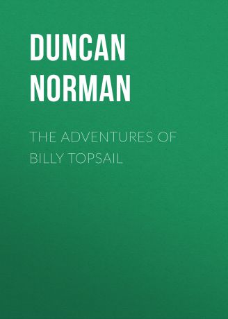 Duncan Norman The Adventures of Billy Topsail