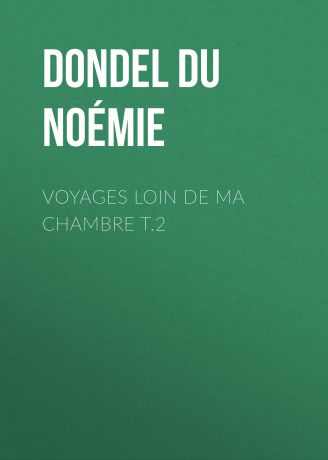 Dondel Du Faouëdic Noémie Voyages loin de ma chambre t.2