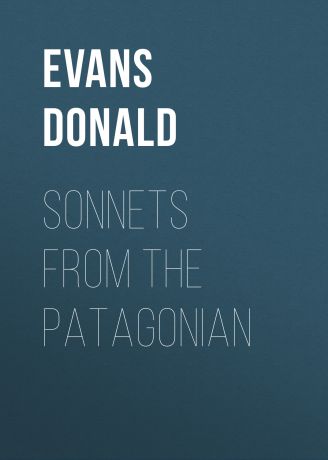 Evans Donald Sonnets from the Patagonian
