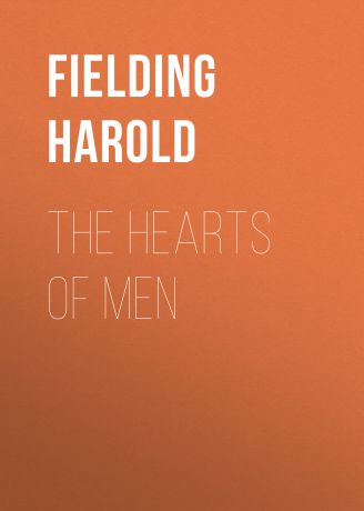 Fielding Harold The Hearts of Men