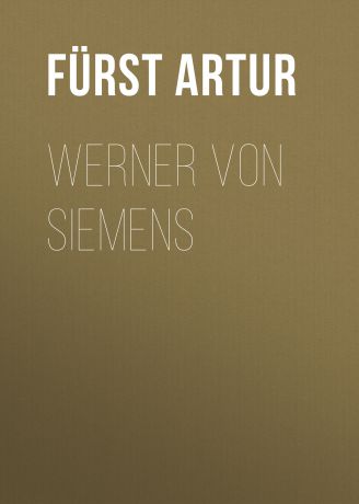 Fürst Artur Werner von Siemens