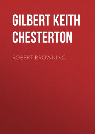 Gilbert Keith Chesterton Robert Browning