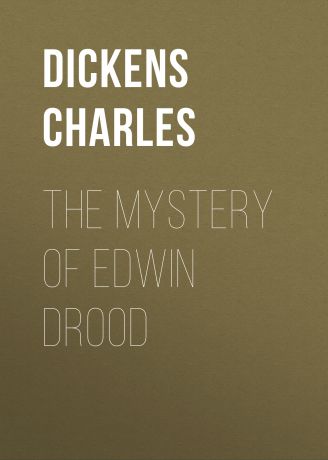 Чарльз Диккенс The Mystery of Edwin Drood