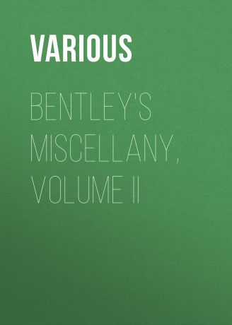 Various Bentley's Miscellany, Volume II