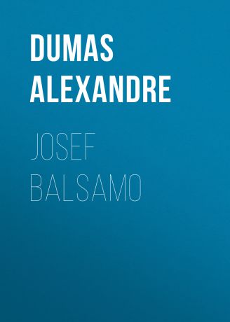 Александр Дюма Josef Balsamo