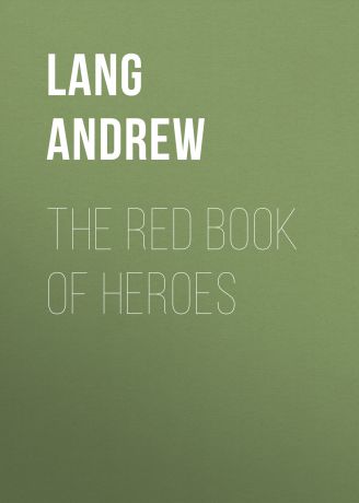 Lang Andrew The Red Book of Heroes