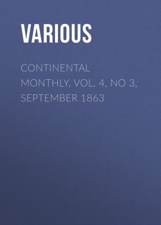 Various Continental Monthly, Vol. 4, No 3, September 1863