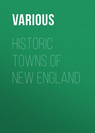 Various Historic Towns of New England