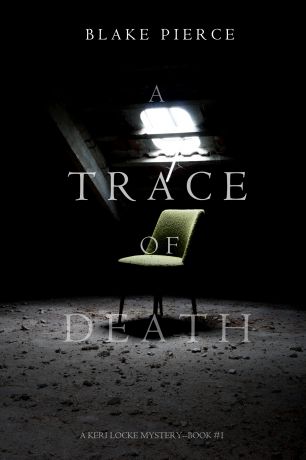 Блейк Пирс A Trace of Death