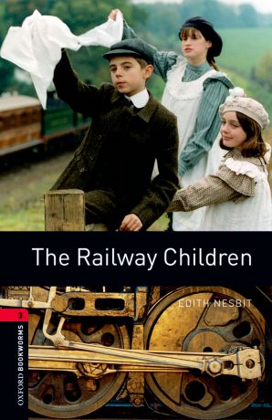 Эдит Несбит The Railway Children