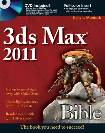 Kelly L. Murdock 3ds Max 2011 Bible
