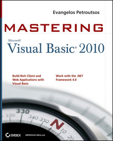 Evangelos Petroutsos Mastering Microsoft Visual Basic 2010