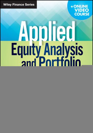 Robert Weigand A. Applied Equity Analysis and Portfolio Management. Tools to Analyze and Manage Your Stock Portfolio