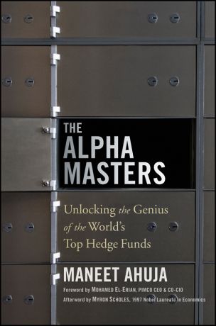 Mohamed El-Erian The Alpha Masters. Unlocking the Genius of the World