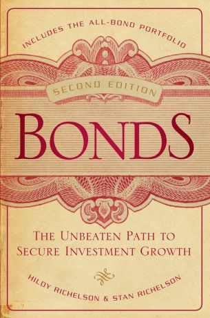 Hildy Richelson Bonds. The Unbeaten Path to Secure Investment Growth
