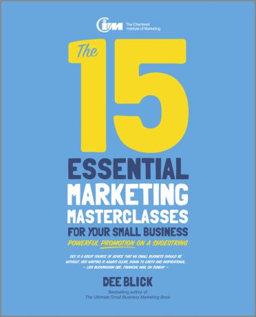 Dee Blick The 15 Essential Marketing Masterclasses for Your Small Business