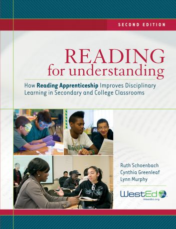Ruth Schoenbach Reading for Understanding. How Reading Apprenticeship Improves Disciplinary Learning in Secondary and College Classrooms