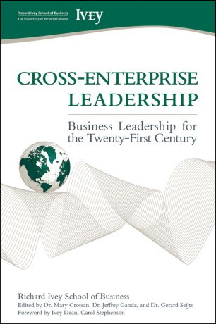 Carol Stephenson Cross-Enterprise Leadership. Business Leadership for the Twenty-First Century