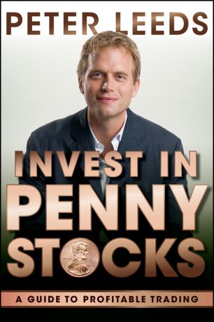 Peter Leeds Invest in Penny Stocks. A Guide to Profitable Trading