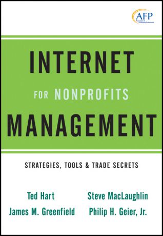 Ted Hart Internet Management for Nonprofits. Strategies, Tools and Trade Secrets
