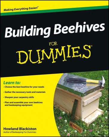 Howland Blackiston Building Beehives For Dummies