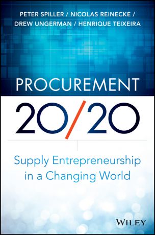 Henrique Teixeira Procurement 20/20. Supply Entrepreneurship in a Changing World