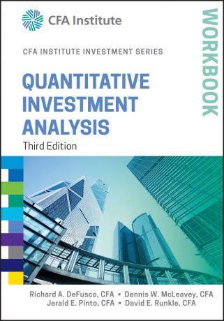 Jerald Pinto E. Quantitative Investment Analysis Workbook