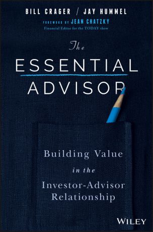 Jay Hummel The Essential Advisor. Building Value in the Investor-Advisor Relationship