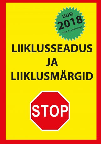 Ragnar Sokk Liiklusseadus ja liiklusmärgid 2018