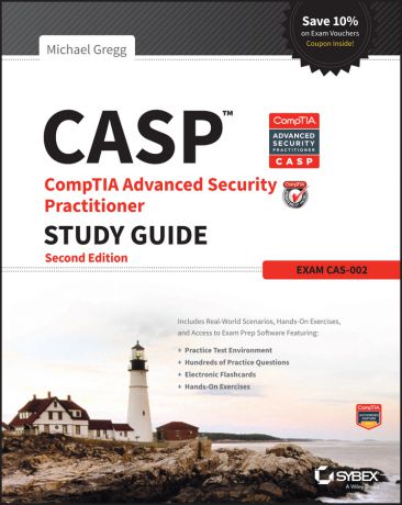 Michael Gregg CASP CompTIA Advanced Security Practitioner Study Guide. Exam CAS-002