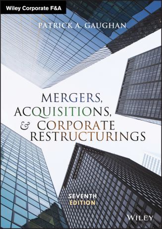 Patrick Gaughan A. Mergers, Acquisitions, and Corporate Restructurings
