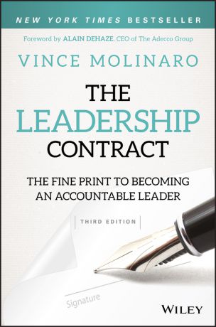 Vince Molinaro The Leadership Contract. The Fine Print to Becoming an Accountable Leader