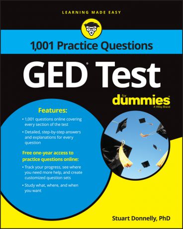 Stuart Donnelly 1,001 GED Practice Questions For Dummies