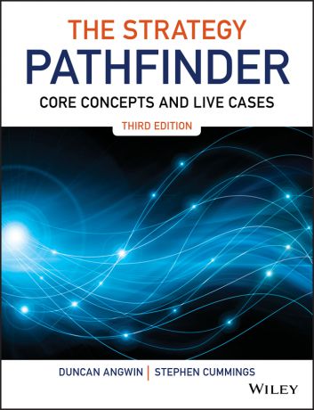 Duncan Angwin The Strategy Pathfinder. Core Concepts and Live Cases
