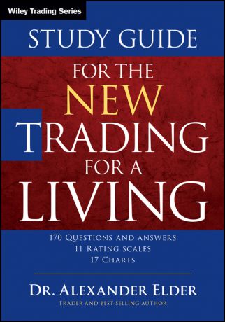 Alexander Elder Study Guide for The New Trading for a Living