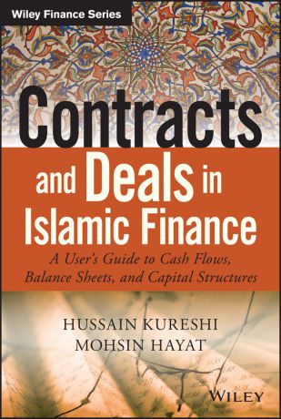 Hussein Kureshi Contracts and Deals in Islamic Finance. A User